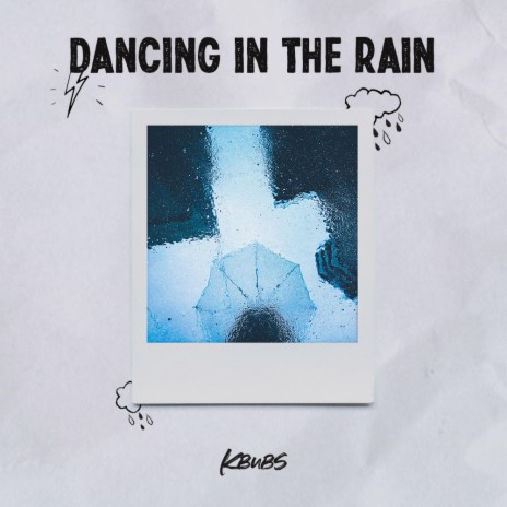 Dancing in the Rain | Boomplay Music