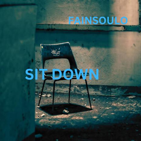 SIT DOWN | Boomplay Music