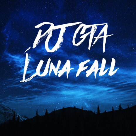 Luna Fall | Boomplay Music