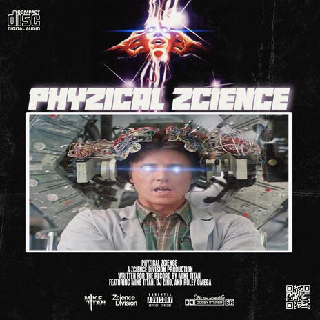 Phyzical Zcience ft. Zcience Division | Boomplay Music