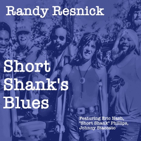 Short Shank's Blues ft. Eric Nash, "Short Shank" Phillips & Johnny Staccato | Boomplay Music