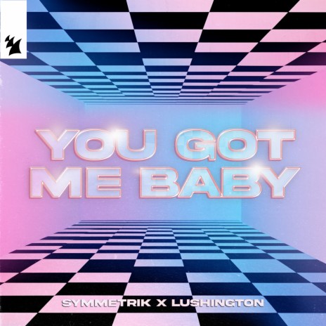 You Got Me Baby ft. Lushington | Boomplay Music