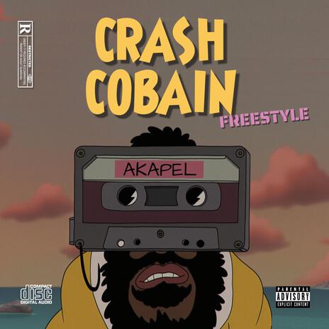 Crash Cobain freestyle | Boomplay Music