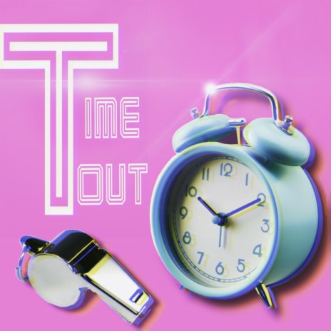 Time Out | Boomplay Music