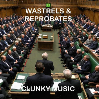 Wastrels & Reprobates