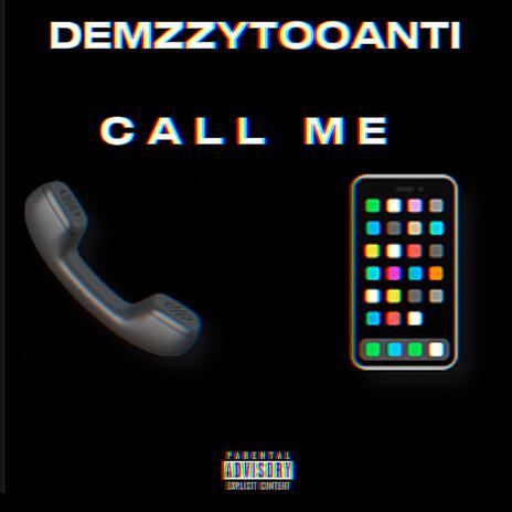 Call Me | Boomplay Music