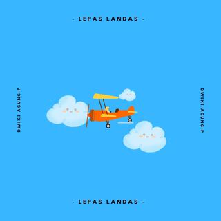 Lepas Landas lyrics | Boomplay Music