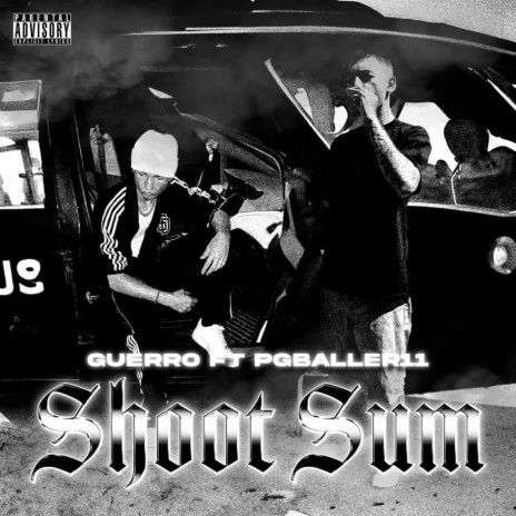 Shoot Sum ft. PgBaller | Boomplay Music