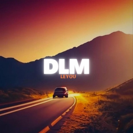 DLM | Boomplay Music