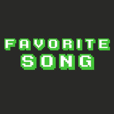 Favorite Song | Boomplay Music