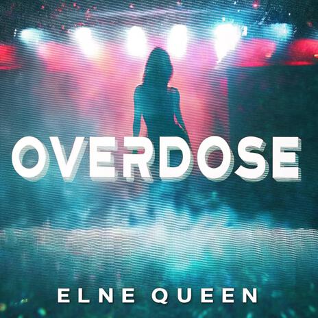 Overdose | Boomplay Music