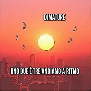 UNO DUE È TRE ANDIAMO A RITMO