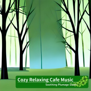 Cozy Relaxing Cafe Music
