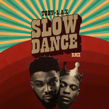 SLOW DANCE REMIX ft. L.A.X | Boomplay Music