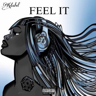 Feel It