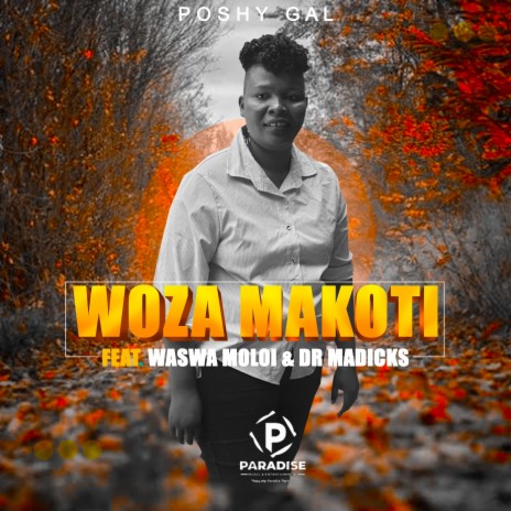WOZA MAKOTI (ORIGINAL) ft. WASWA MOLOI & DR MADICKS | Boomplay Music