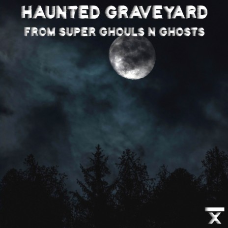 Haunted Graveyard (from Super Ghouls 'n Ghosts) | Boomplay Music