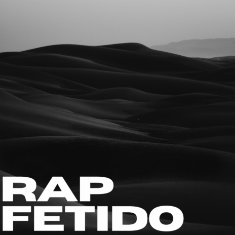 Rap Fetido | Boomplay Music