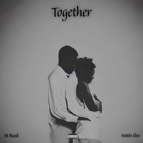 Together ft. Suttin Else | Boomplay Music