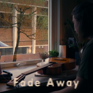 Fade Away lyrics | Boomplay Music