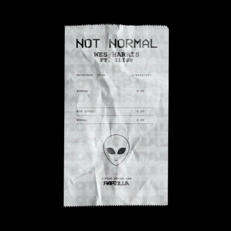 Not Normal ft. Rapzilla & Ilish