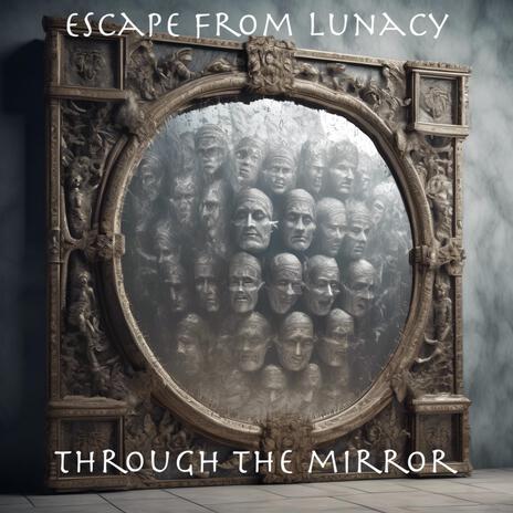 Through The Mirror | Boomplay Music