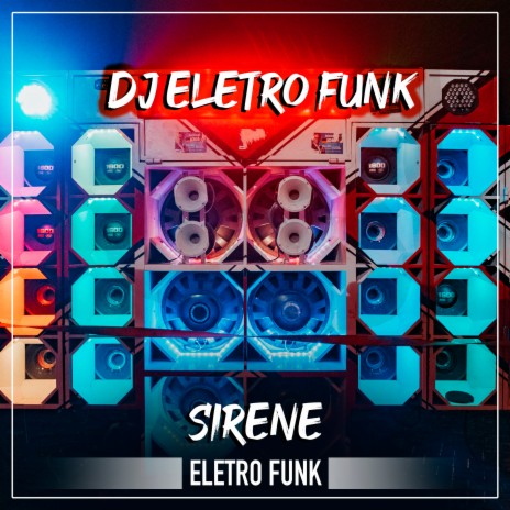 Sirene EletroFunk ft. Pointhits | Boomplay Music