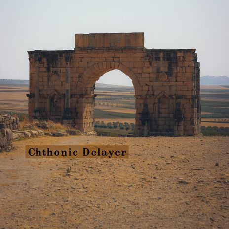 Chthonic Delayer | Boomplay Music