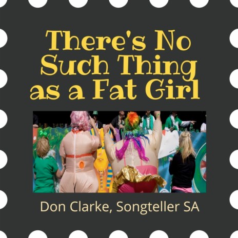 There's No Such Thing as a Fat Girl | Boomplay Music