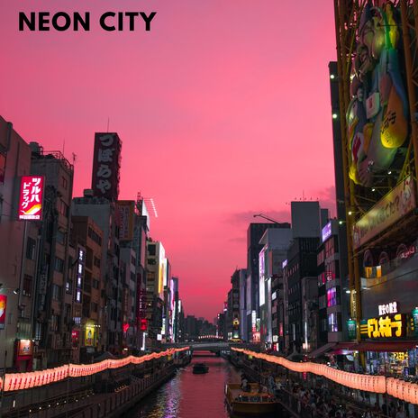 Neon City | Boomplay Music