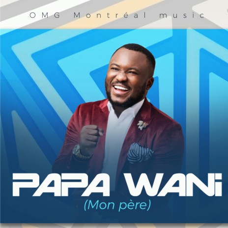 Papa Wanyi | Boomplay Music