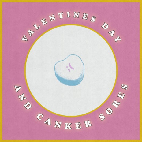 Valentine's Day and Canker Sores