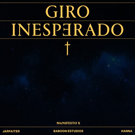 Giro Inesperado (Manifesto X) (Remix) ft. Jarfaiter & Hanna | Boomplay Music