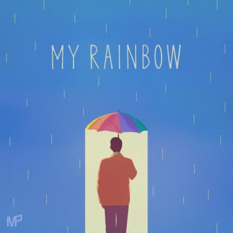 My Rainbow | Boomplay Music