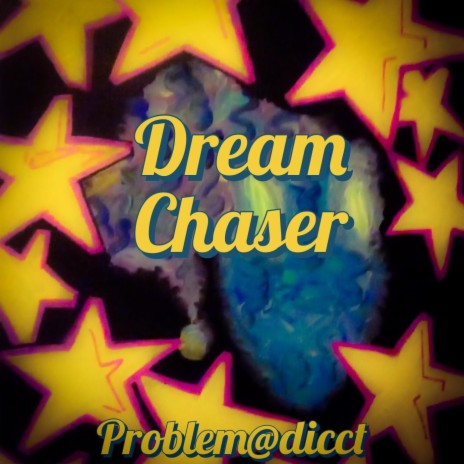 Dream Chaser | Boomplay Music