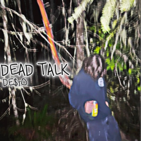 Dead Talk | Boomplay Music