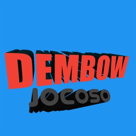 DEMBOW JOCOSO