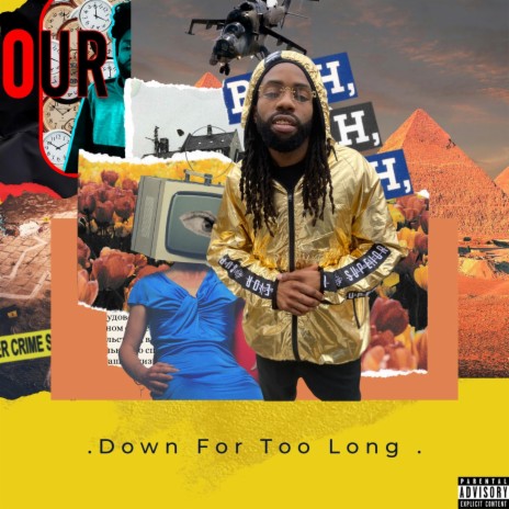 Down For Too Long | Boomplay Music