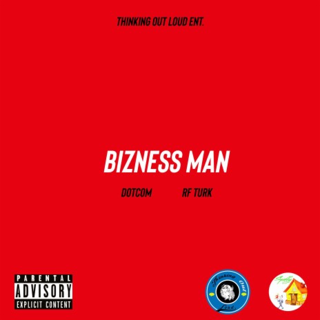 Bizness Man ft. RF Turk | Boomplay Music