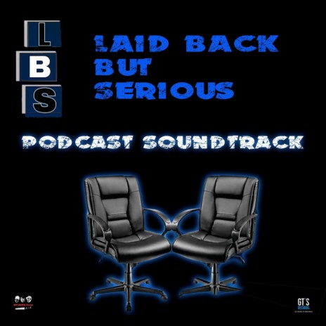 Laidback but Serious | Boomplay Music