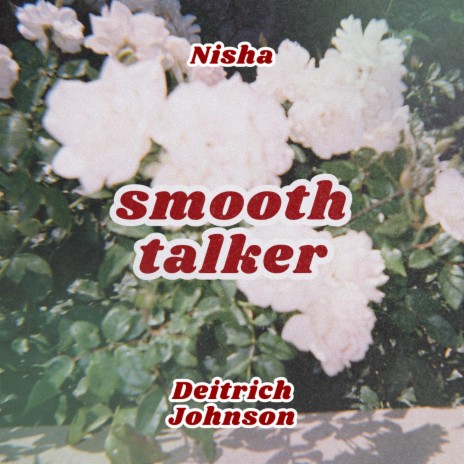 Smooth Talker ft. Deitrich Johnson | Boomplay Music