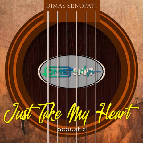 Just Take My Heart (Acoustic) | Boomplay Music