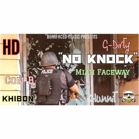 No Knock ft. G-Dirty, Con B, 6Hunnit, Miah Faceway & KhiBdn | Boomplay Music