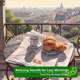 Relaxing Sounds for Lazy Mornings