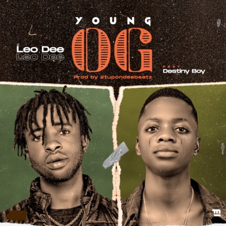 Young OG ft. Destiny Boy | Boomplay Music