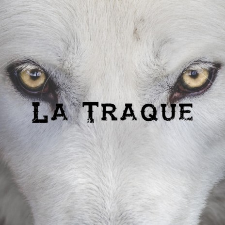 La Traque | Boomplay Music