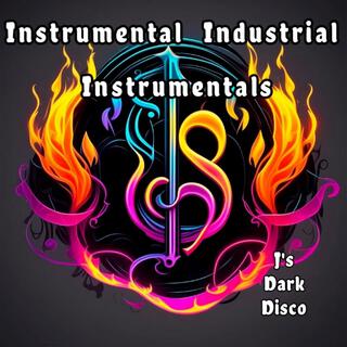 Instrumental Industrial Instrumentals