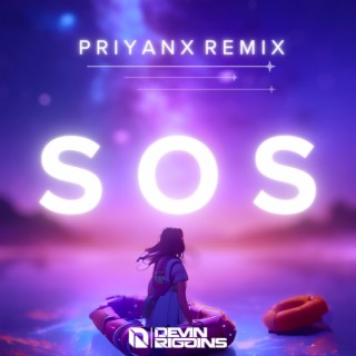 SOS (PRIYANX Remix)