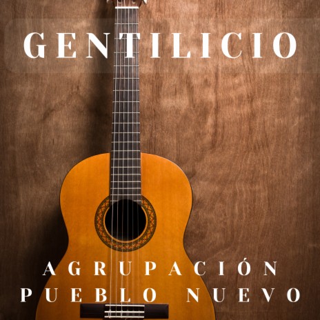 Gentilicio | Boomplay Music