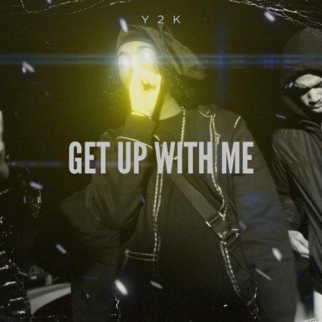 Get Up With Me | Boomplay Music